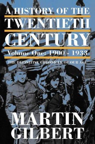 A History of the Twentieth Century: 1900-33 v. 1 (History of the 20th Century 1)