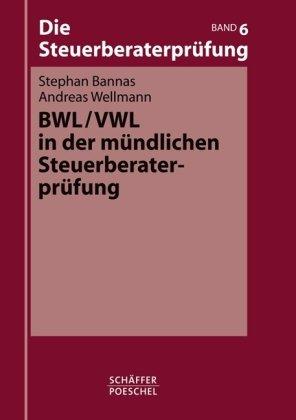 BWL/VWL in der mündlichen Steuerberaterprüfung