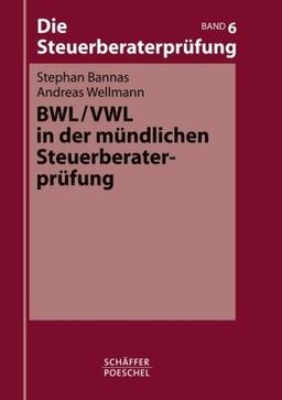 BWL/VWL in der mündlichen Steuerberaterprüfung