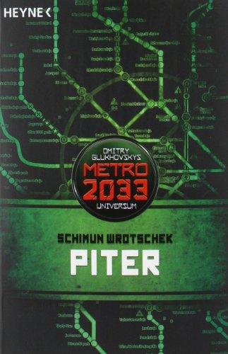 Piter: METRO 2033-Universum-Roman