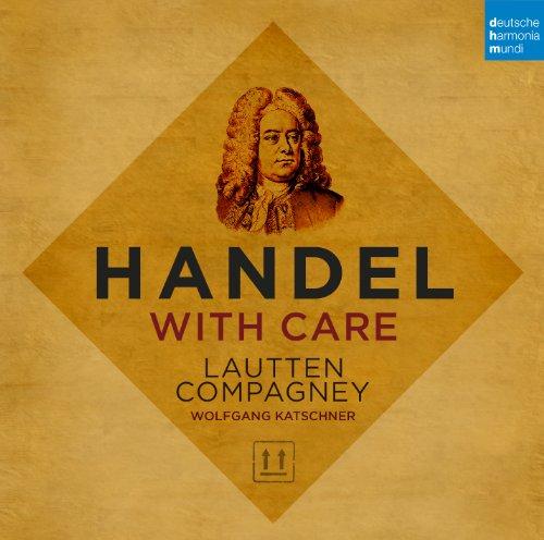 Handel With Care - Musik aus Opern/Oratorien