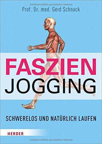 Faszien-Jogging: Schwerelos und natürlich laufen