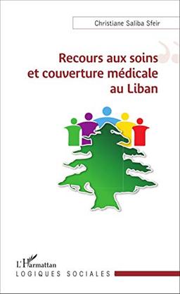 Recours aux soins et couverture médicale au Liban