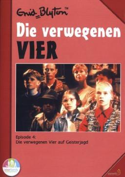 Enid Blyton - Die verwegenen Vier, Episode 4: Die verwegenen Vier auf Geisterjagd