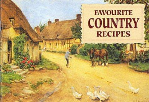 Favourite Country Recipes: Traditional Fare from England's Village Homes (Favourite Recipes)