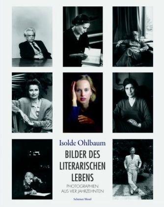 Bilder des literarischen Lebens: Photographien aus vier Jahrzehnten