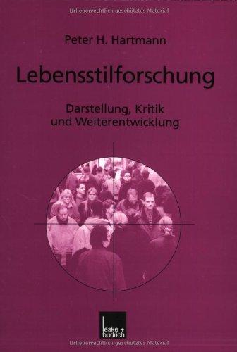 Lebensstilforschung: Darstellung, Kritik und Weiterentwicklung