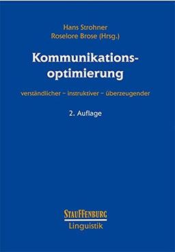 Kommunikationsoptimierung: verständlicher - instruktiver - überzeugender (Stauffenburg Linguistik)