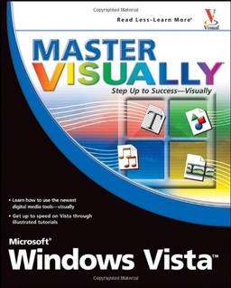 Master VISUALLY Microsoft Windows Vista