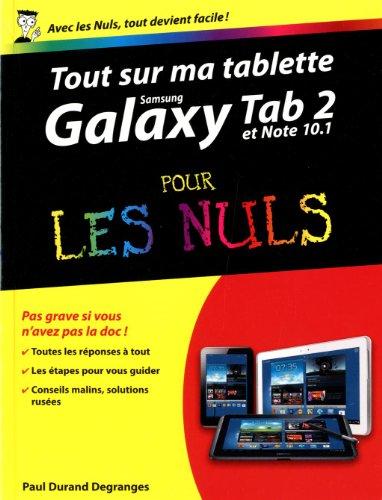 Tout sur ma tablette Samsung Galaxy Tab 2 et Note 10.1 pour les nuls