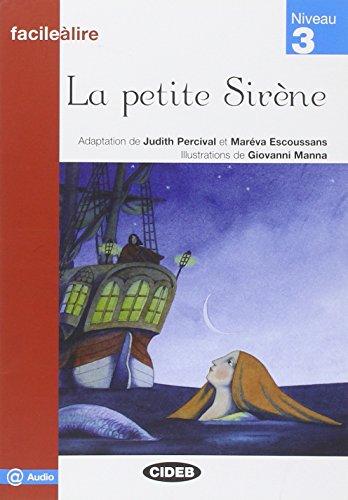 PETITE SIRENE, LA: La petite Sirene + online audio (Facile Lire)