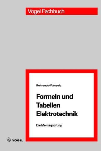 Formeln und Tabellen Elektrotechnik: Die Meisterprüfung