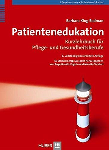 Patientenedukation. Kurzlehrbuch für Pflege- und Gesundheitsberufe