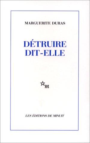 Détruire dit-elle