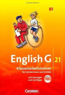 English G 21 - Ausgabe B: Band 1: 5. Schuljahr - Klassenarbeitstrainer mit Lösungen und CD