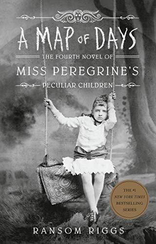 A Map of Days (Miss Peregrine's Peculiar Children, Band 4)