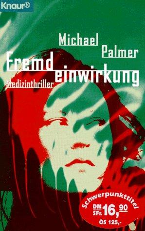 Fremdeinwirkung. Medizinthriller.