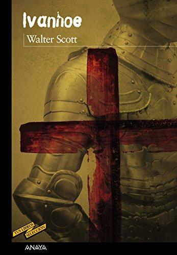 Ivanhoe (CLÁSICOS - Tus Libros-Selección)