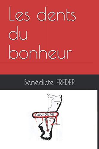 Les dents du bonheur