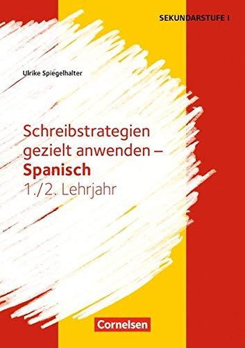 Schreibkompetenz Fremdsprachen SEK I - Spanisch: Lernjahr 1/2 - Schreibstrategien gezielt anwenden: Kopiervorlagen