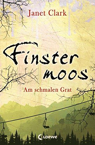 Finstermoos - Am schmalen Grat: Band 2