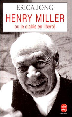 Henry Miller ou Le diable en liberté