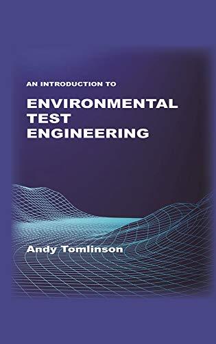 An Introduction to Environmental Test Engineering