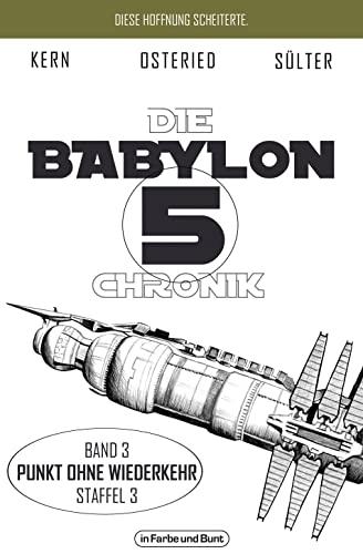 Die Babylon 5-Chronik: Band 3: Staffel 3 - "Punkt ohne Wiederkehr"