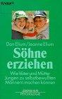 Söhne erziehen: Wie Väter und Mütter Jungen zu selbstbewussten Männern machen können (Knaur Taschenbücher. Lebenshilfe / Psychologie - Neue Wege / Neue Chancen)