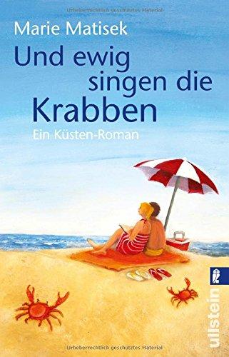 Und ewig singen die Krabben: Ein Küsten-Roman