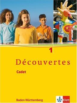 Découvertes Cadet. Das neue Lehrwerk speziell für jüngere Lerner: Découvertes Cadet 01. 5. Schuljahr. Schülerbuch: BD 1