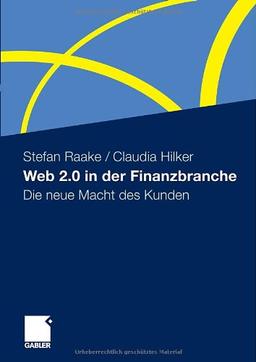 Web 2.0 in der Finanzbranche: Die neue Macht des Kunden