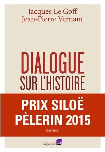 Dialogue sur l'histoire : entretiens avec Emmanuel Laurentin