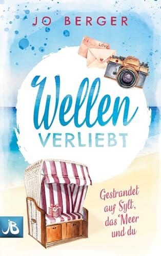 Wellenverliebt: Gestrandet auf Sylt, das Meer und du (Verliebt auf Sylt)