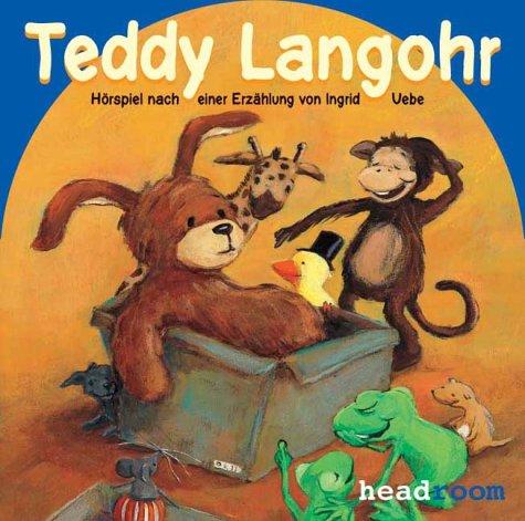 Teddy Langohr "Hörspiel nach einer Erzählung von Ingrid Uebe"