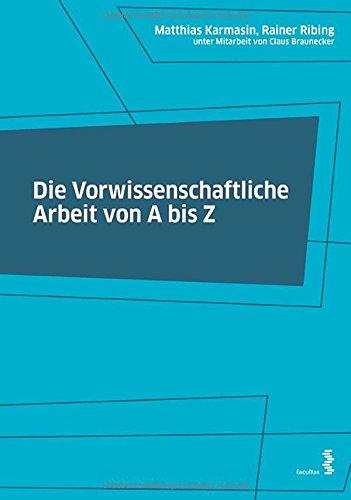 Die vorwissenschaftliche Arbeit von A bis Z