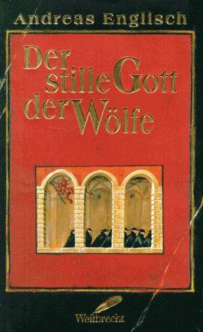 Der stille Gott der Wölfe