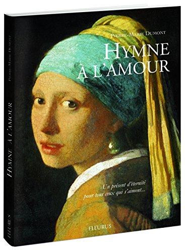 Hymne à l'amour : un présent d'éternité pour tous ceux qui s'aiment...