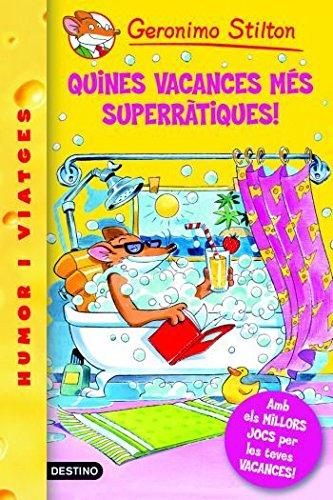 Quines vacances més superràtiques! (GERONIMO STILTON. ELS GROCS)