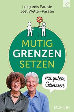 MUTIG GRENZEN SETZEN mit gutem Gewissen: Button: inkl. Kapitel Hoffnung nach verletzten Grenzen