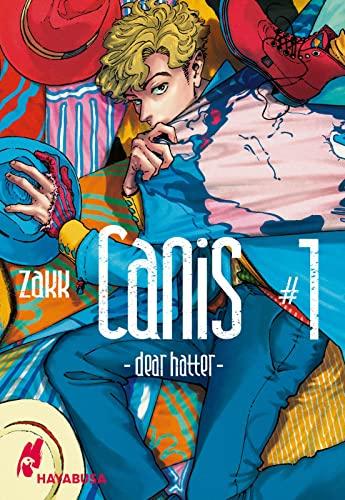 CANIS: -Dear Hatter- 1: Anspruchsvolle und herzerwärmende Boys Love-Serie der neuen Generation