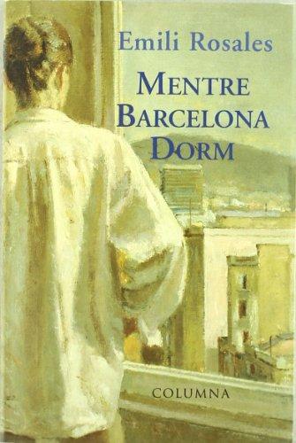 MENTRE BARCELONA DORM (Clàssica, Band 317)