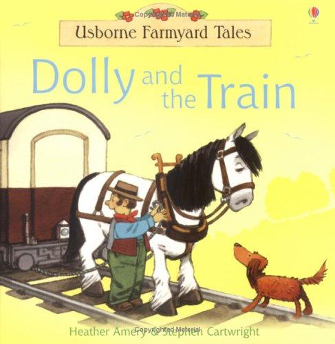 Dolly and the Train (Farmyard Tales Minibook Series)