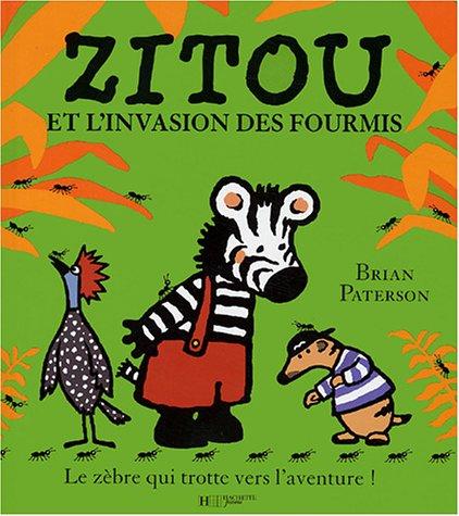 Zitou et l'invasion des fourmis : le zèbre qui trotte vers l'aventure !