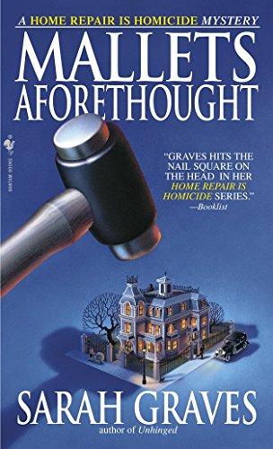 Mallets Aforethought: A Home Repair is Homicide Mystery