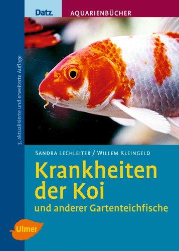 Krankheiten der Koi und anderer Gartenteichfische