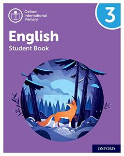 Oxford International Primary English: Student Book Level 3 (PYP OXFORD INTERNATIONAL PRIMARY ENGLISH)