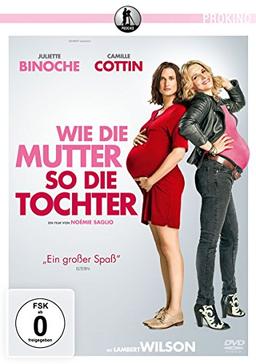 Wie die Mutter, so die Tochter