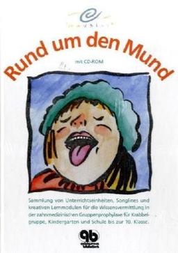 Rund um den Mund (mit CD-ROM)