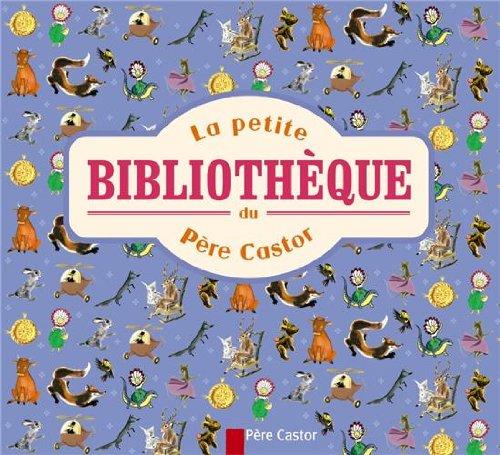 La petite bibliothèque du Père Castor